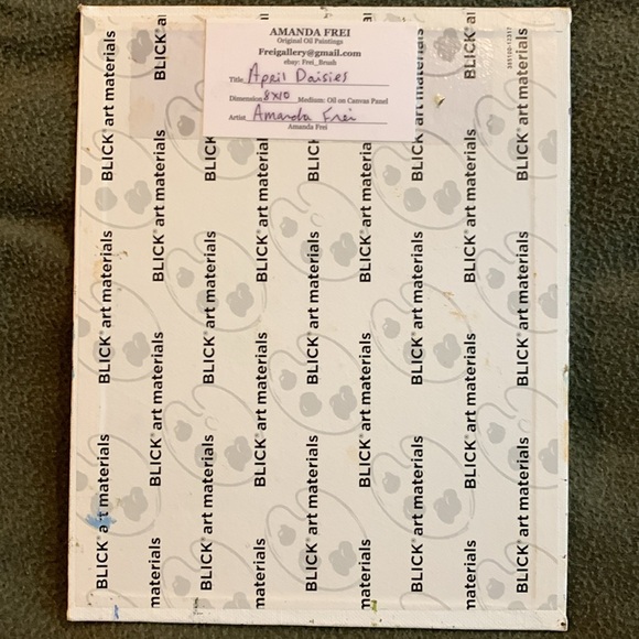 Amanda Frei “April Daisies” oil on canvas painting. Size 8” x 10” - Picture 6 of 6